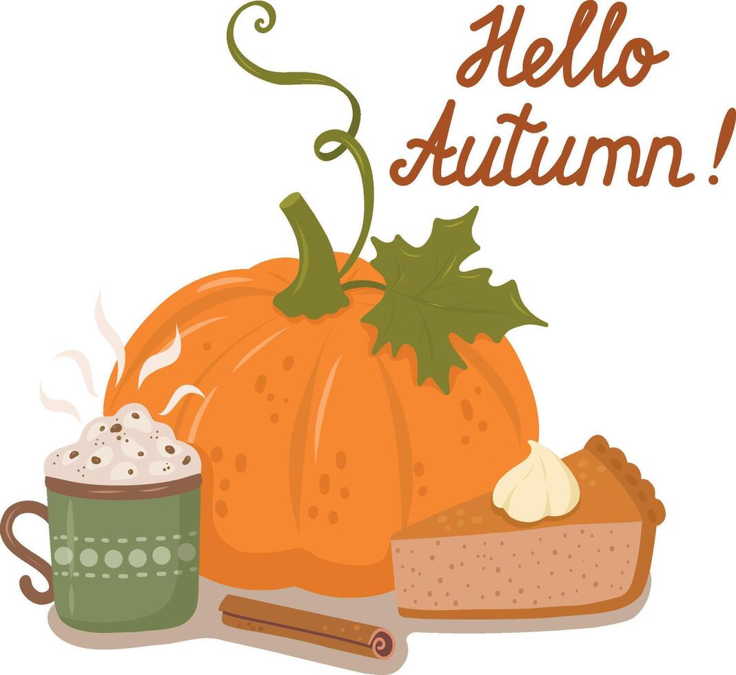 An illustration of a pumpkin, a pie, a coffee mug and the inscription Hello, autumn, made by hand. illustration.It is used for scrapbooking, postcards, posters, invitations, stickers. vector