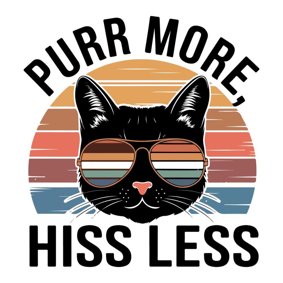 Purr More Hiss Less T-shirt Design. vector