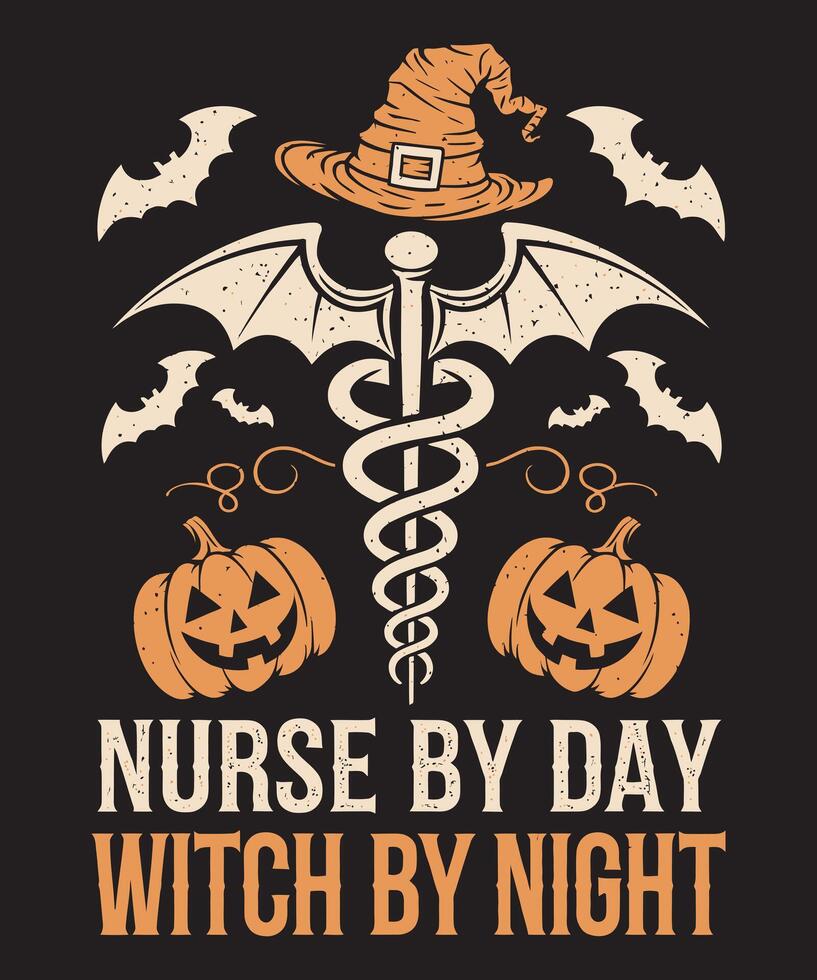 Nurse By Day Witch By Night Scary Halloween Tshirt Design vector