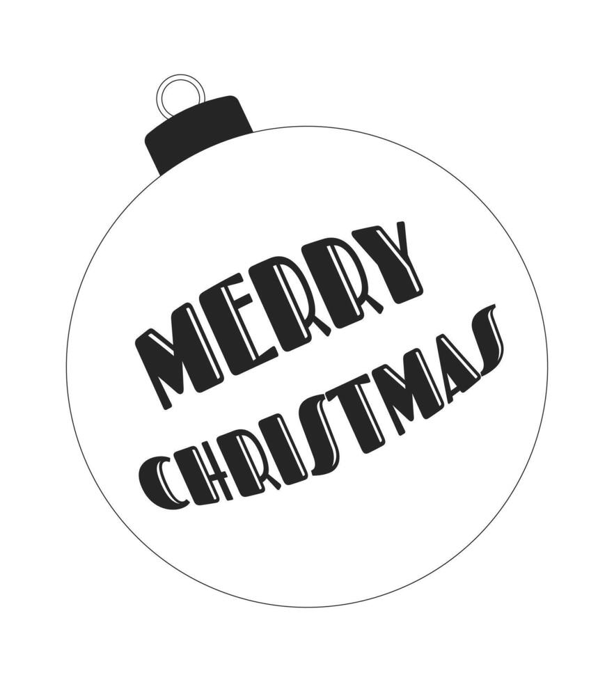 Festive bauble with Merry Christmas inscription black and white 2D line object. Xmas ornament. Winter holidays decorative ball isolated clip art outline item. Monochromatic spot illustration vector