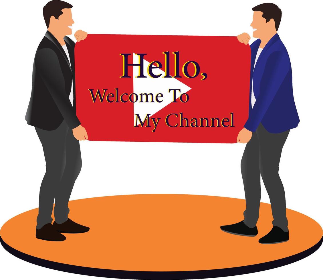 illustration of two men stand on a stage with a sign that says hello welcome to my channel design vector