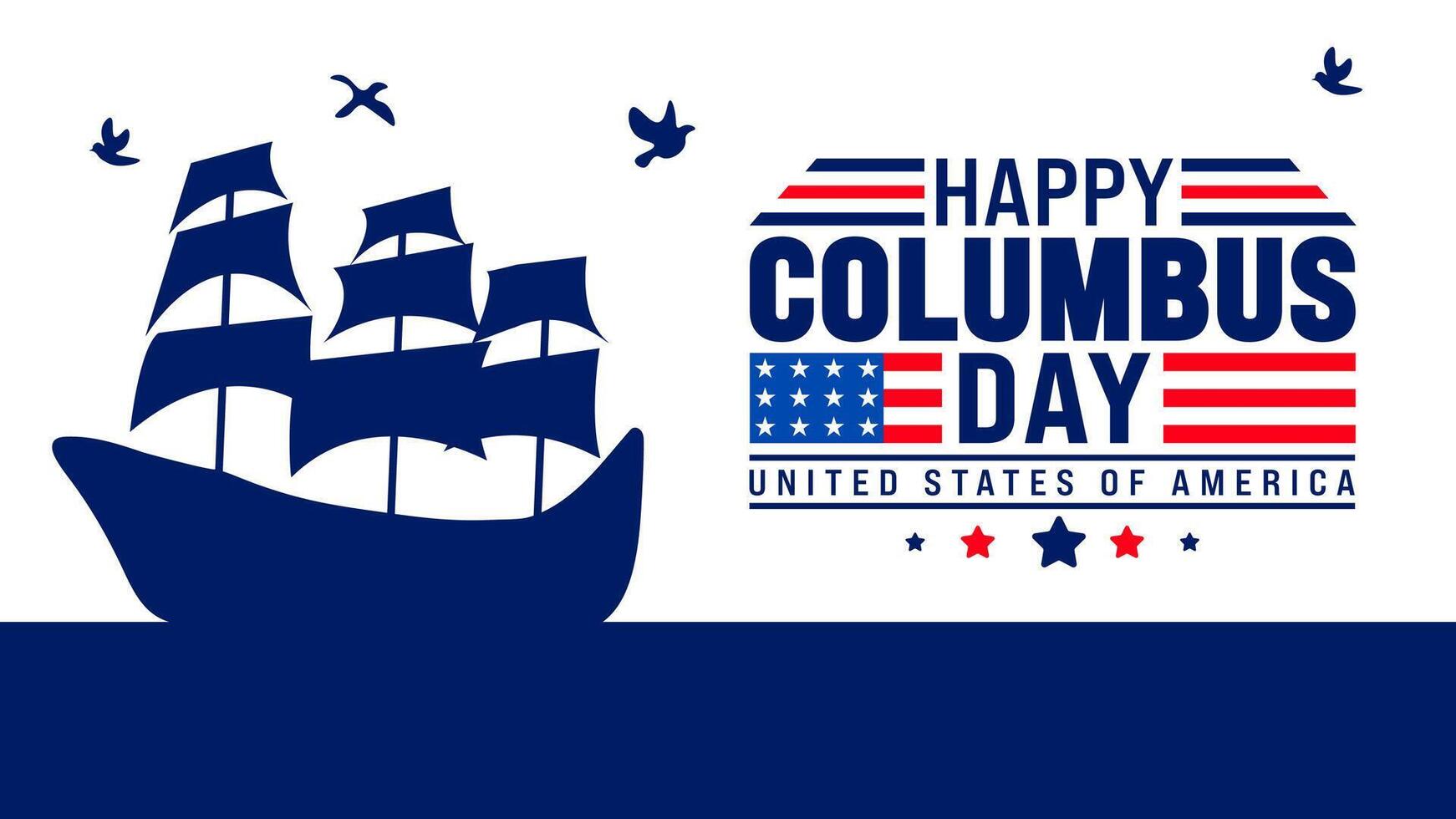 Happy Columbus Day background or banner design template with Columbus sailing ship. Columbus Day Celebration background with USA flag. Columbus sailing ship background, poster, banner, card design. vector