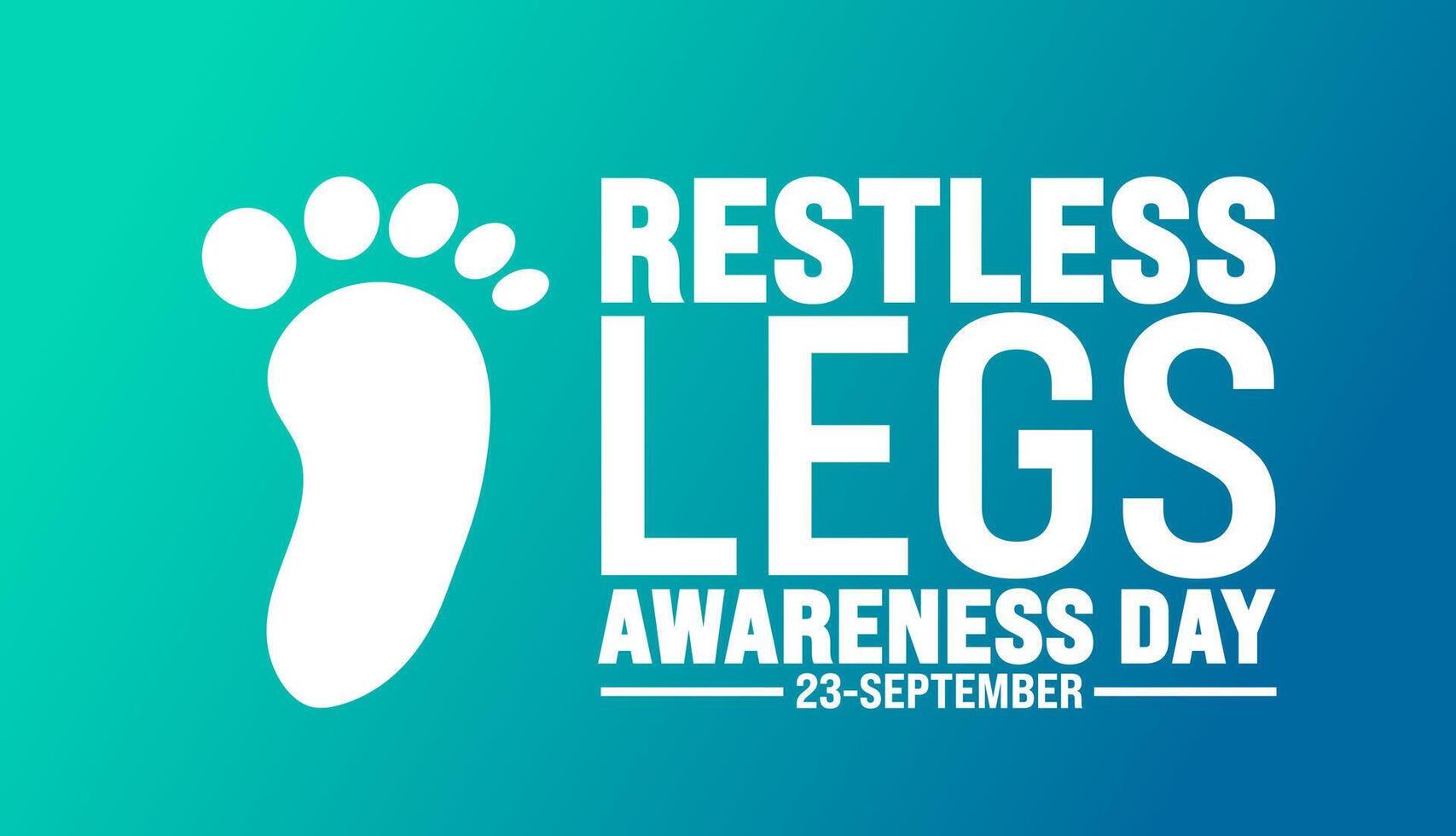 Restless Legs Awareness Day background or banner design template. Holiday concept. Template for background, banner, card, poster, placard, design template with unique shapes with standard color. vector