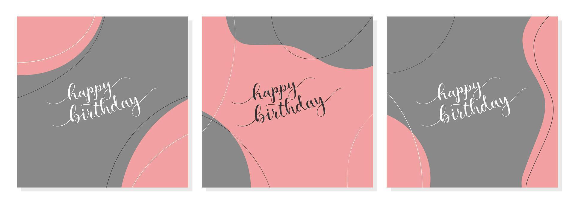 Happy Birthday cards set, pink and gray color posters, lettering with hand drawn letters. Abstraction in boho style. vector