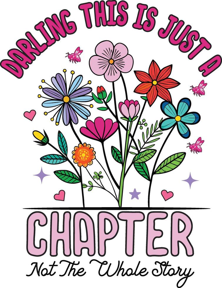 darling this is just a chapter not the whole story vector