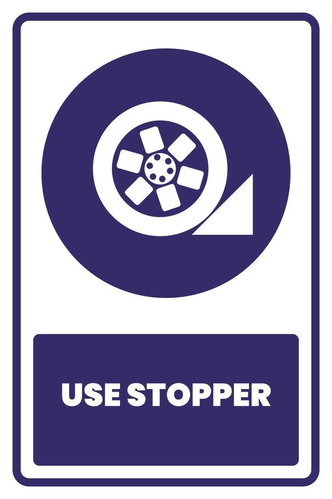 A blue and white sign with the words use stopper vector