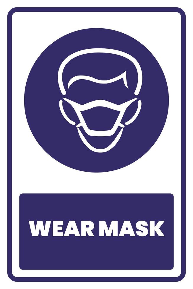 A blue and white sign with the words wear mask vector