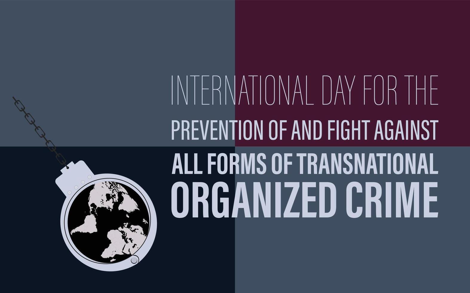 International day for the prevention of and fight against organized crime vector
