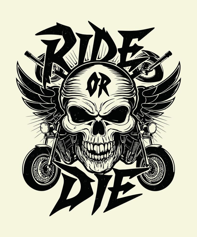 Fully editable EPS 10 Outline of Ride or Die Bike Lover Biker T-Shirt Design an image suitable for T-shirts, Mugs, Bags, Poster Cards, and much more. The Package is 4500x5400px vector