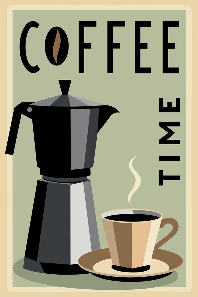 Coffee time. poster in retro style with coffee pot and coffee cup vector