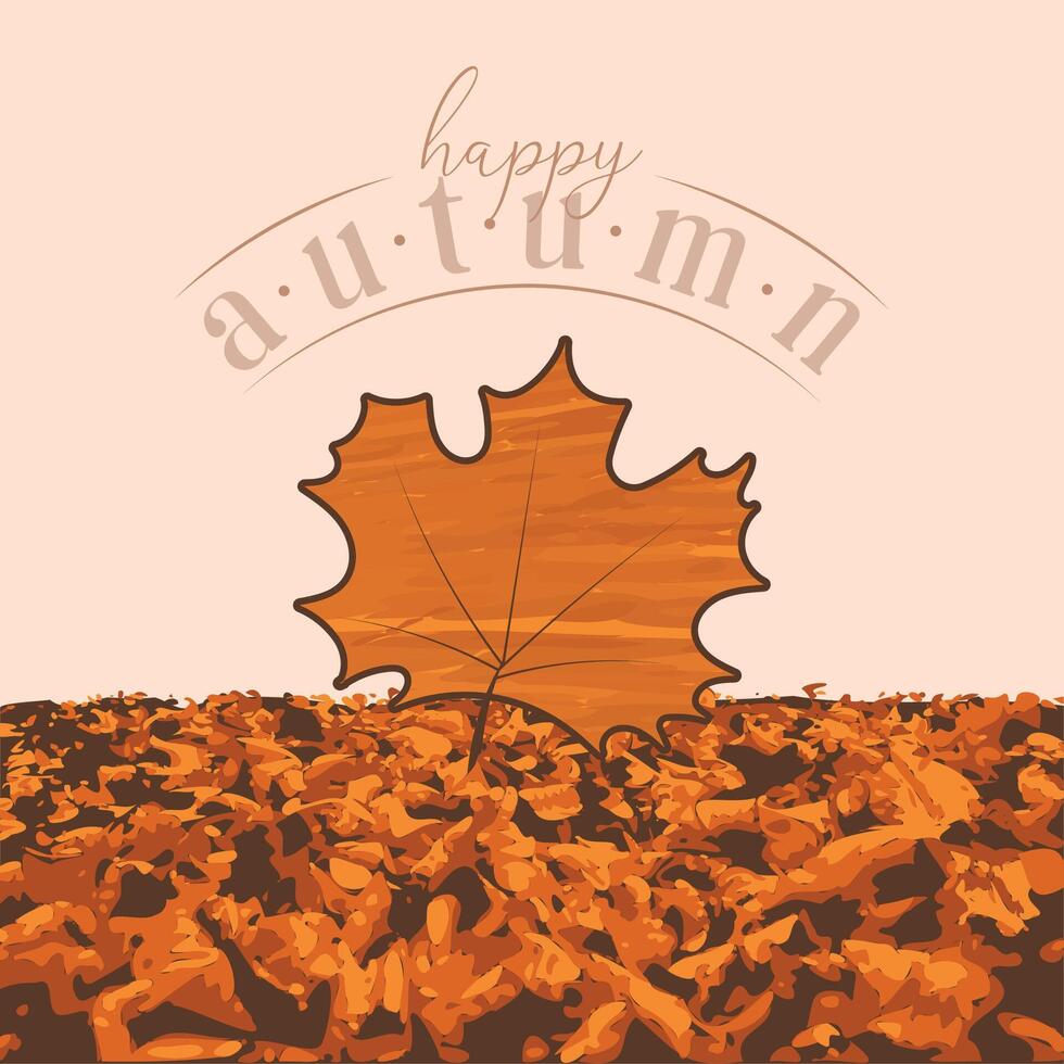 Autumn leaf on the ground Happy autumn background vector