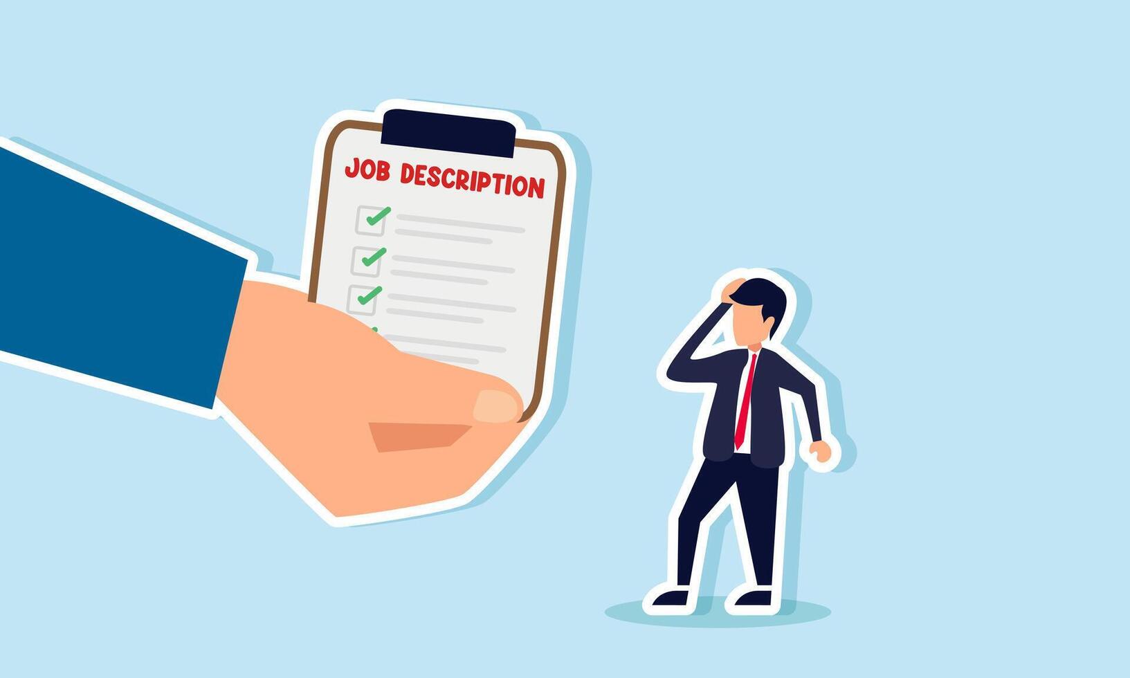 A businessman appears confused after receiving a job description board, illustrating the challenge of fulfilling assigned responsibilities. vector