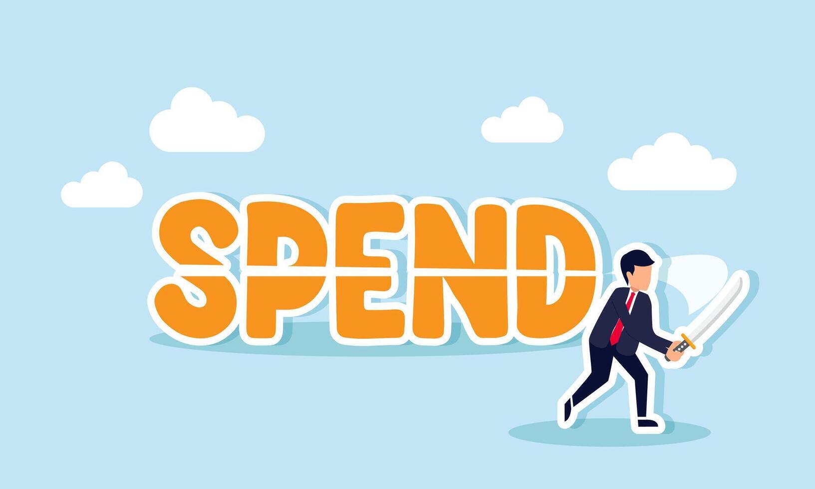 A businessman uses a sword to cut the word SPEND, illustrating the optimization of spending for business needs to maintain financial stability vector