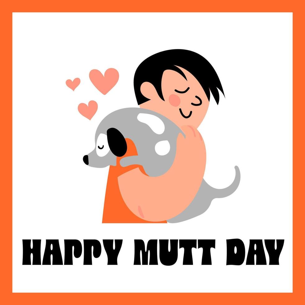 Happy Mutt day design with boy hugging dog. vector