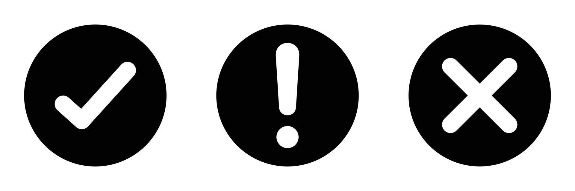 Set of flat round check mark, exclamation point, X mark icons buttons isolated on a white background. Check mark, exclamation point, cross mark icon set in black and white color. illustration. vector