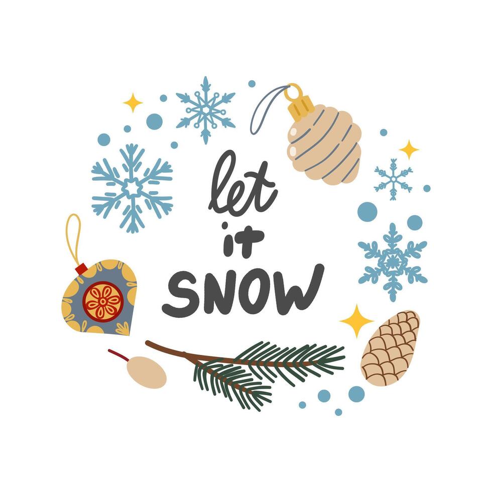 Greeting hand drawn card with Christmas wreath and let it snow handwritten calligraphy lettering . illustration isolate on white. Winter cozy elements flower , branch and berry. vector