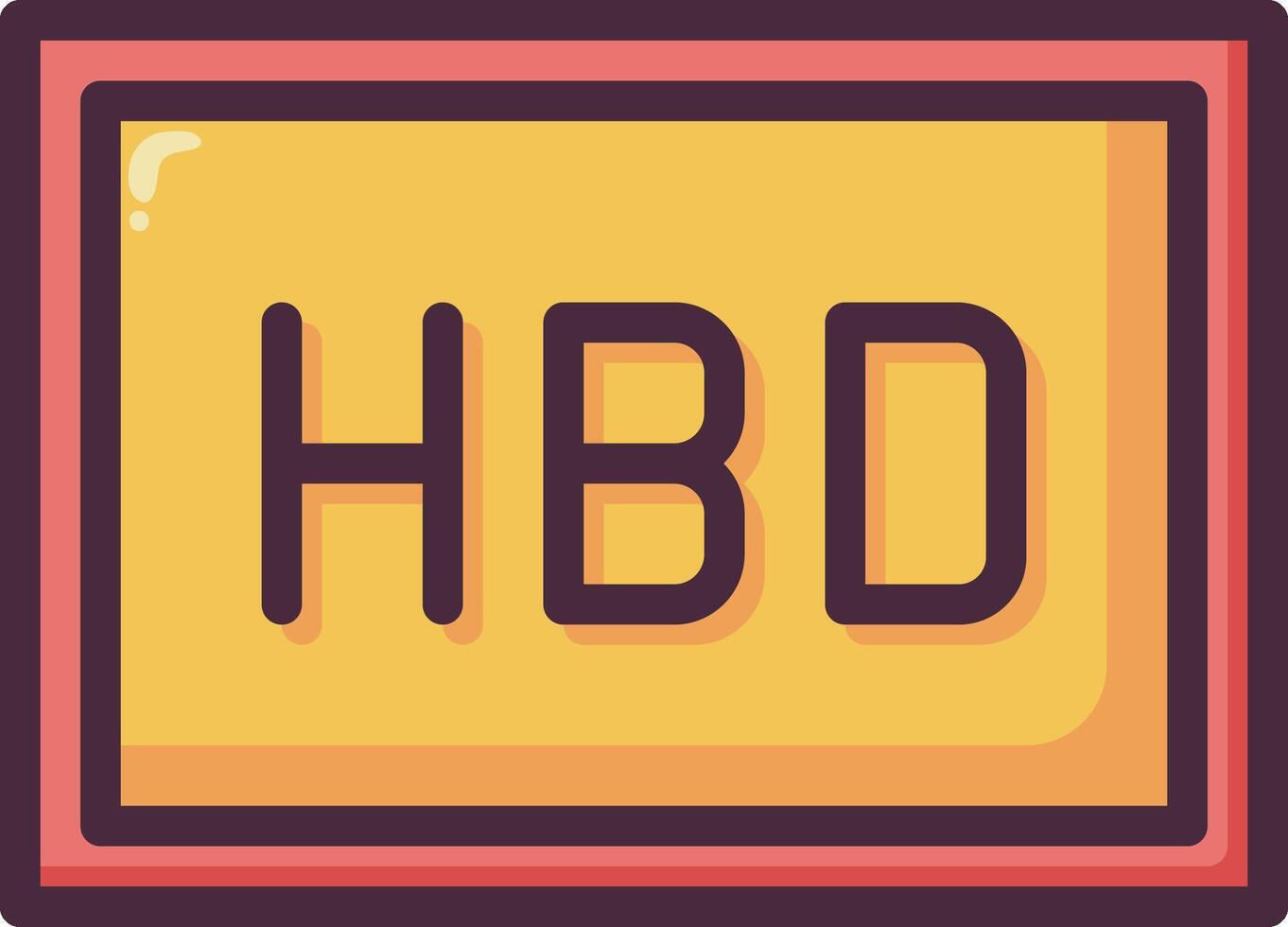 A yellow and black sign with the word hbd vector