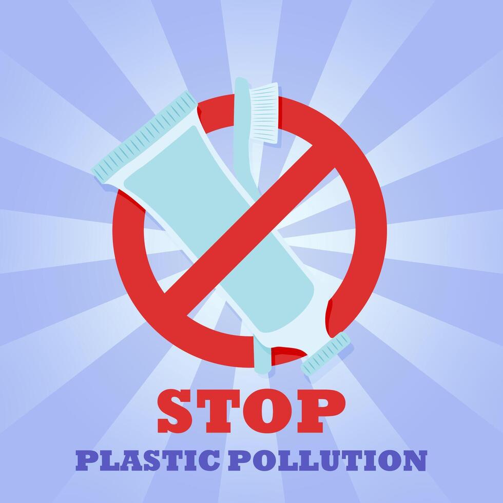 Plastic tube and toothbrush. Prohibition sign. No symbol. Banner. Plastic pollution of the environment. vector