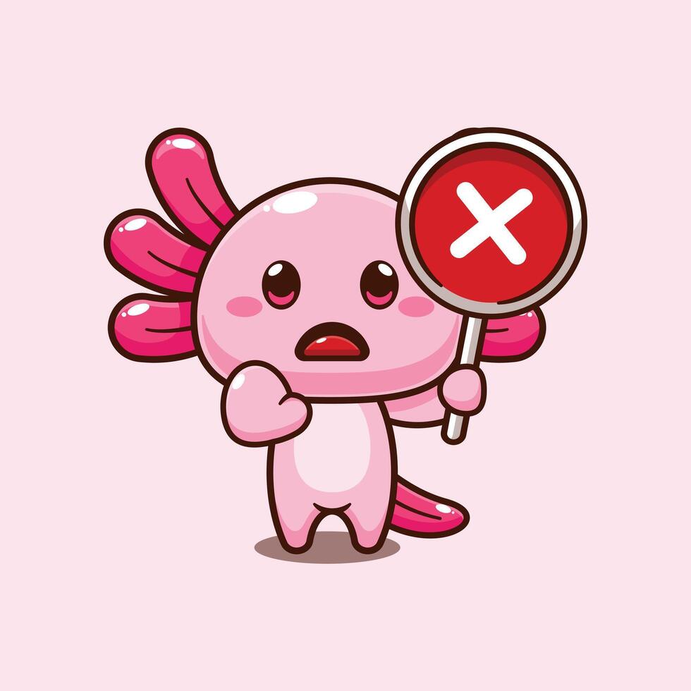 Axolotl with wrong sign. mascot cartoon character illustration. vector