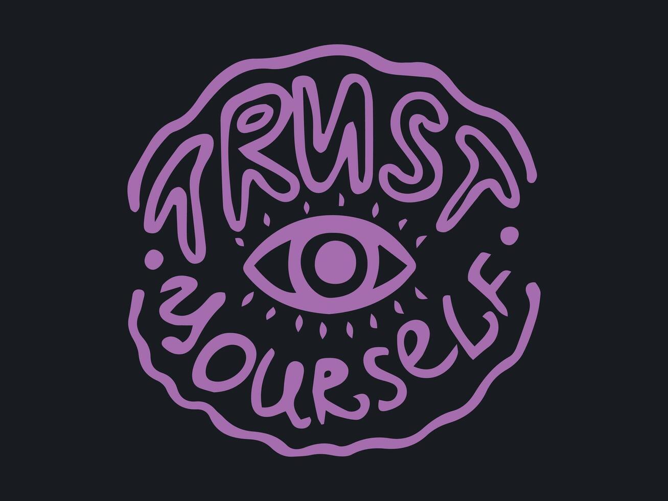 Hand-drawn Pink TRUST YOURSELF Typography with Eye Design Isolated on Black Background. Concept of self-confidence, motivational message, doodle, inspirational lettering. Print, Poster, Greeting Card vector