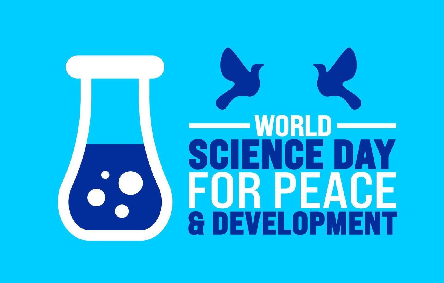 World Science Day for Peace and Development background or banner design template is observed every year in November. Holiday concept. Template for card, poster, placard, template. vector