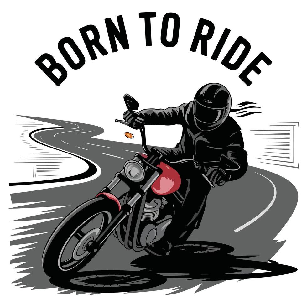Born to Ride, Built to Conquer. vector