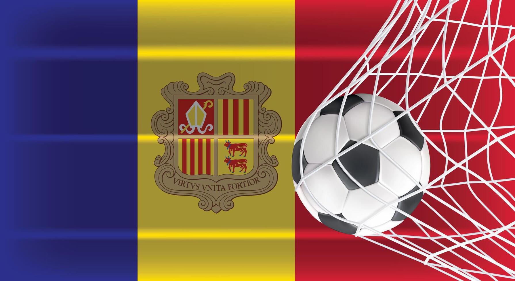 Soccer Football ball in Goal Net Isolated on Andorra Shaded Flag, Sports Accessory Equipment for Playing Game, Championship and Competition Design Element Realistic 3D vector
