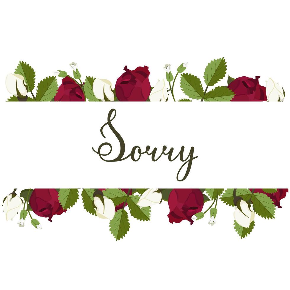 apology card. Sorry inscription in a frame of flowers and leaves. Expression of regret. vector