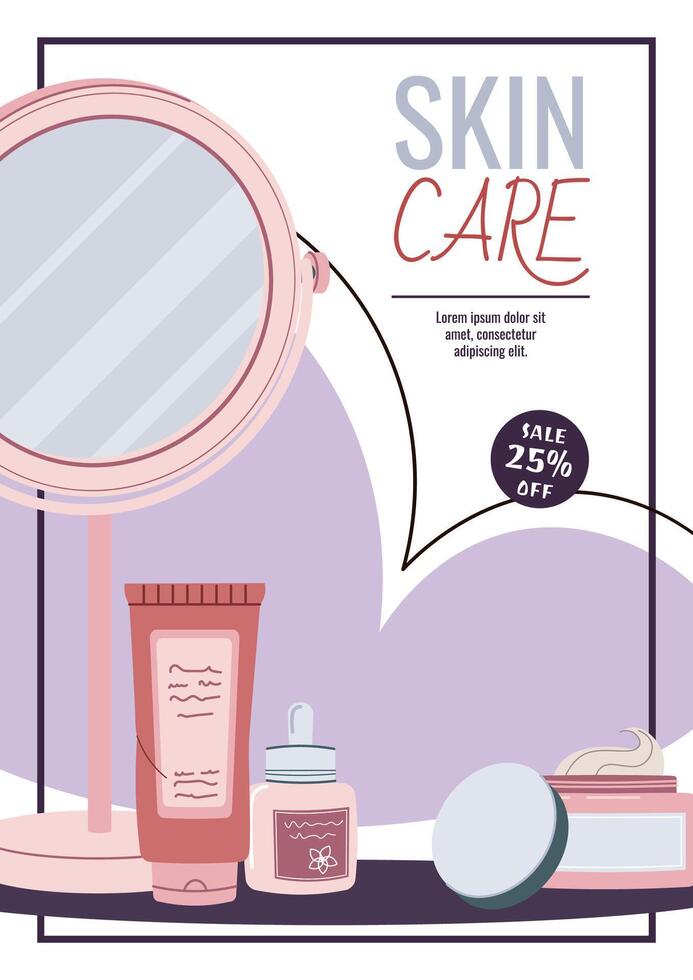 Skin care flyer design. Poster with cosmetic products, mirror, cream. Facial skin care, skin moisturizing. Banner for beauty salon, spa, etc. vector