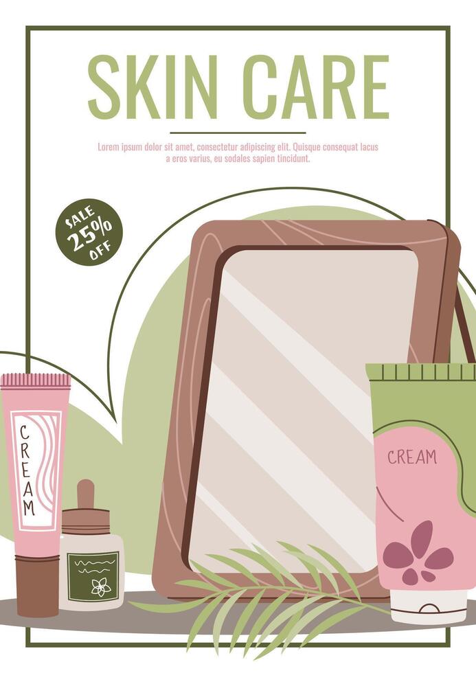 Skin care flyer design. Poster with cosmetic products, mirror, cream. Facial skin care, skin moisturizing. Banner for beauty salon, spa, etc. vector