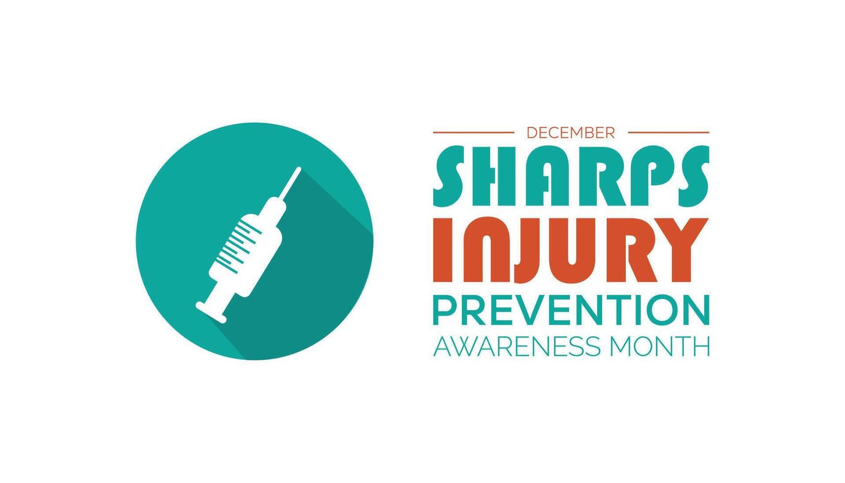 International Sharps Injury Prevention Awareness Month is observed every year on December. Medical Healthcare Awareness concept. background, placard, banner template illustration design. vector