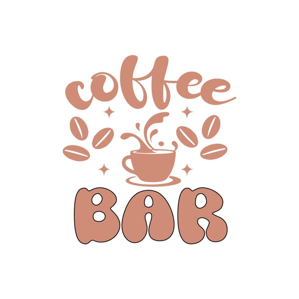 coffee bar unique coffee lover t shirt vector