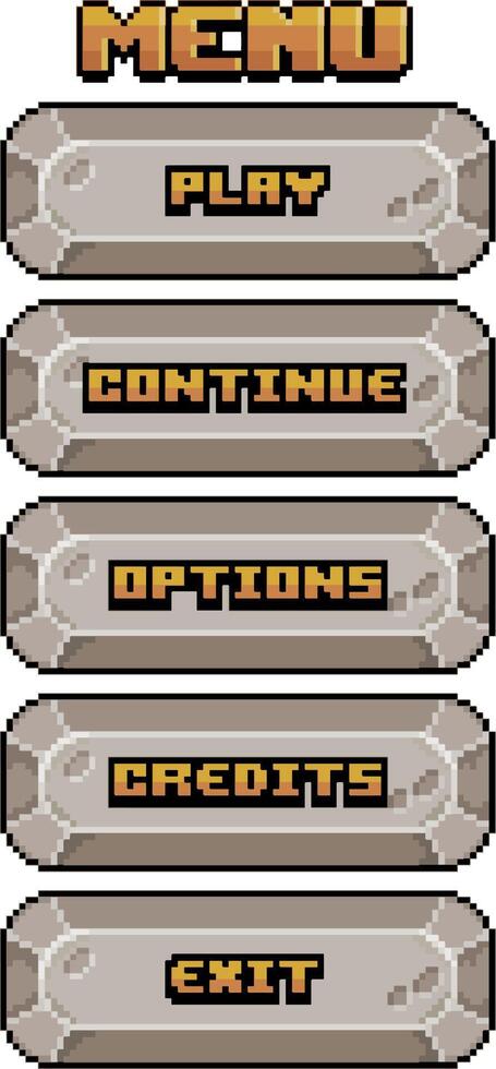 Game menu in pixel art and 8-bit style made up of stone buttons with options such as Play, Continue, Options, Credits and Exit vector