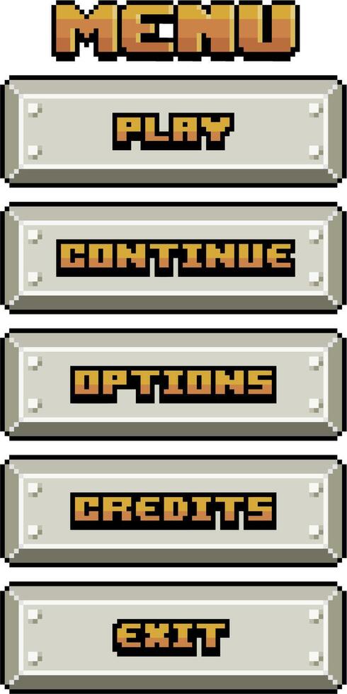 Game menu in pixel art and 8-bit style made up of metallic buttons with options such as Play, Continue, Options, Credits and Exit vector