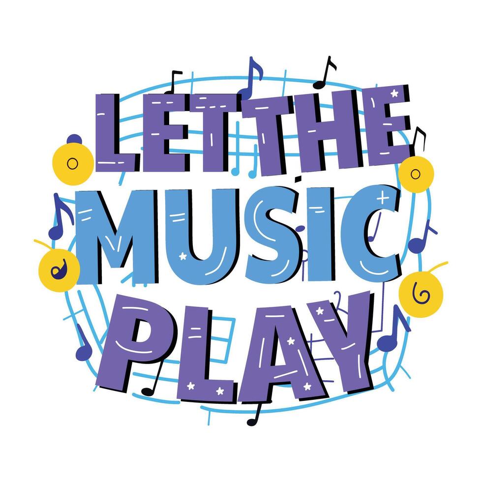 A flat style sticker of let the music play text surrounded by musical notes vector