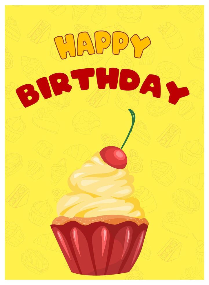 Birthday greeting card, cream cupcake . Happy birthday text red and yellow color. Illustration vector