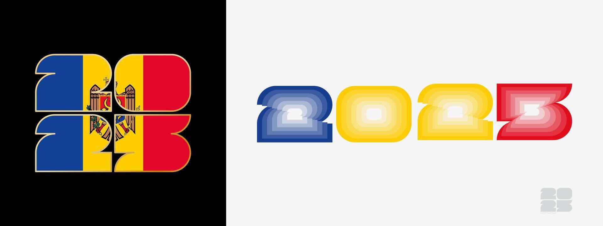 Year 2025 with flag of Moldova and in color palate of Moldova flag. Happy New Year 2025 in two different style. vector
