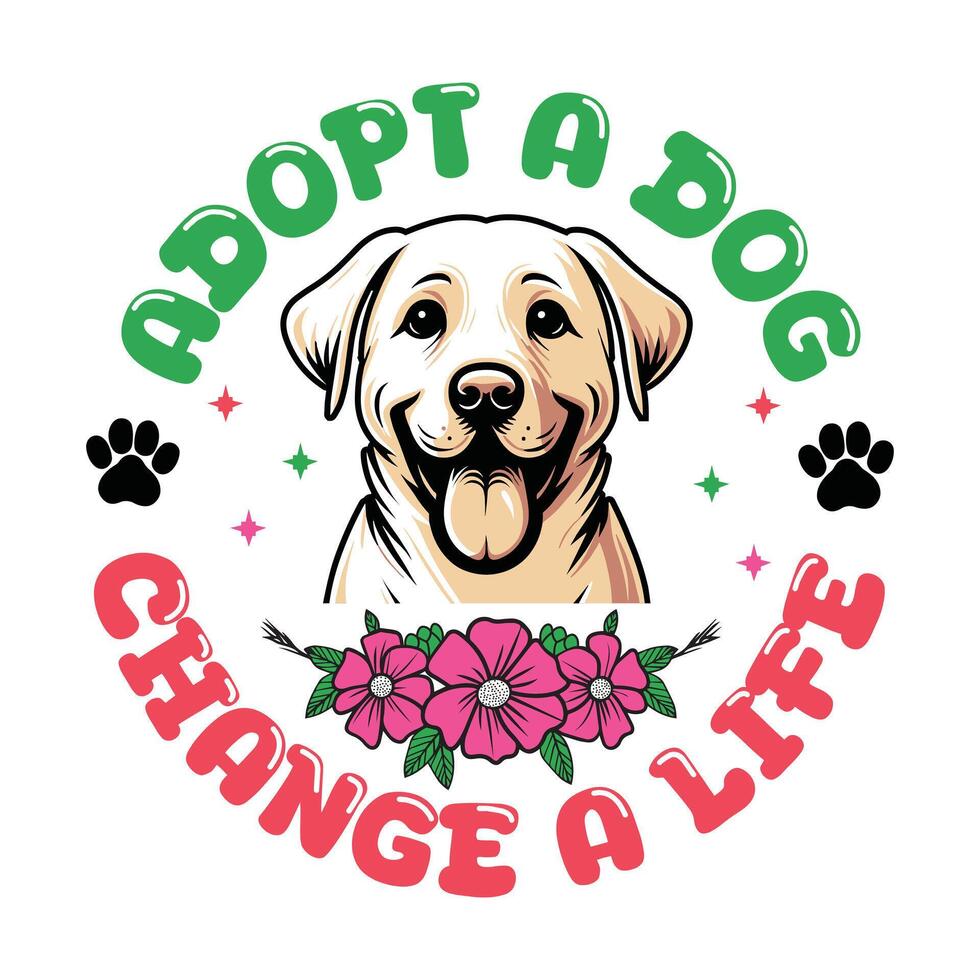 Adopt A Dog Change A Life - Dog Mom Typography T-shirt Design , vector
