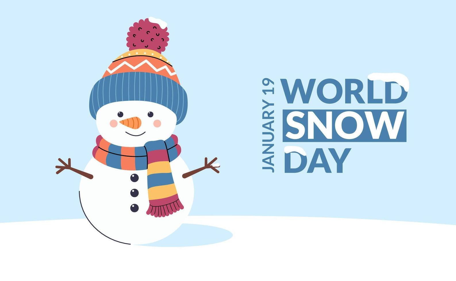 World snow day. Greeting card design, poster template. January 17. Holiday concept vector