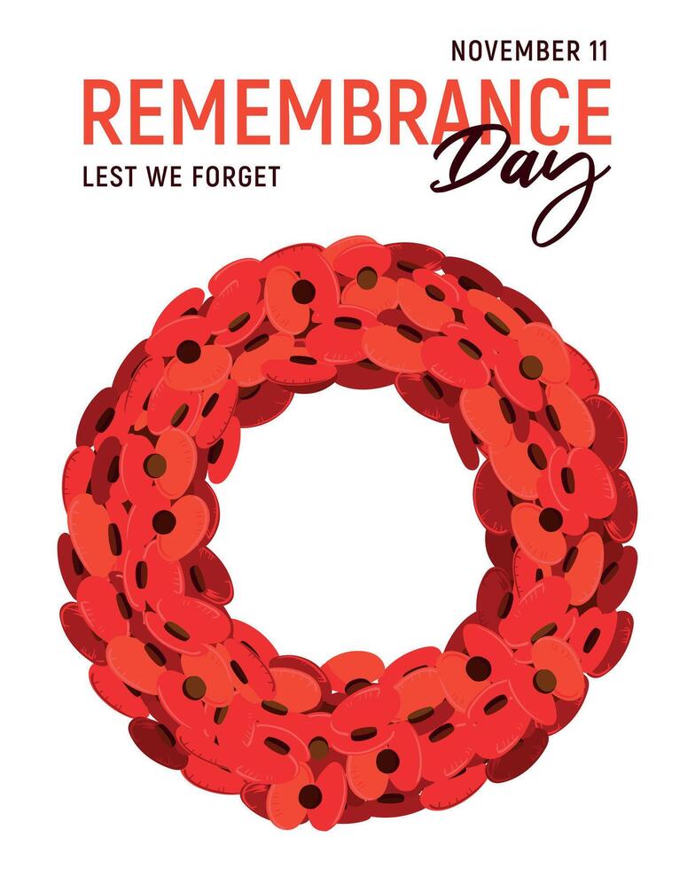 Traditional wreath of red flowers for Remembrance Day on November 11 in the UK. Poppy Day in memory of servicemen who died in the line of duty. illustration in flat style on white background. vector