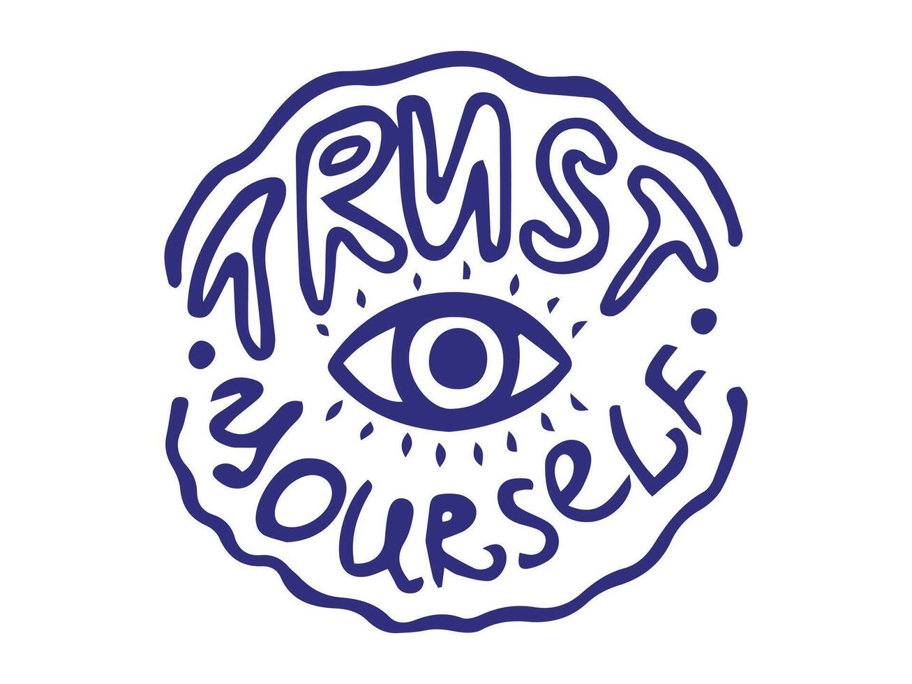 Purple Hand-drawn TRUST YOURSELF Typography with Eye Design Isolated on White Background. Concept of self-confidence, motivational message, doodle art, inspirational lettering. Print, Greeting Card vector