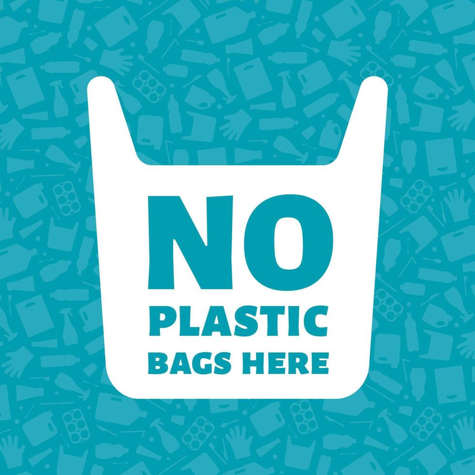 No plastic bags here concept illustration. Single use plastic bag with sign on trash background Prevent ocean pollution ecology concept, store sign label template vector