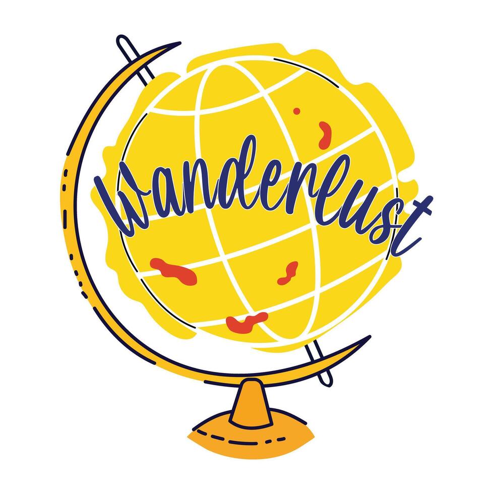 A flat sticker of a globe model with wanderlust slang vector