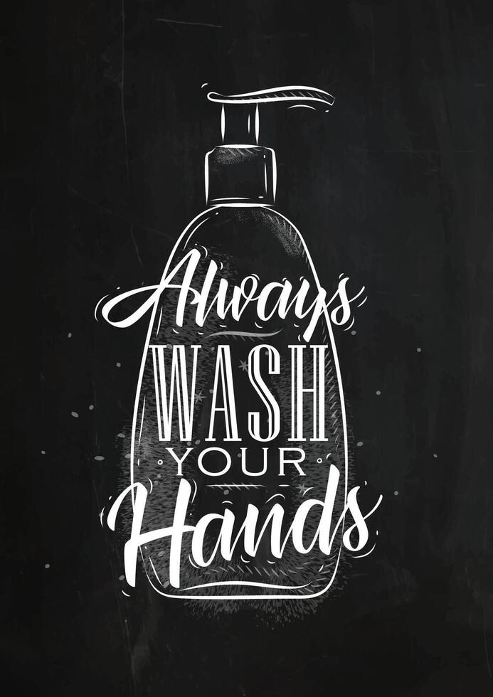 Soap dispenser in retro style lettering always wash your hands drawing on chalk background vector