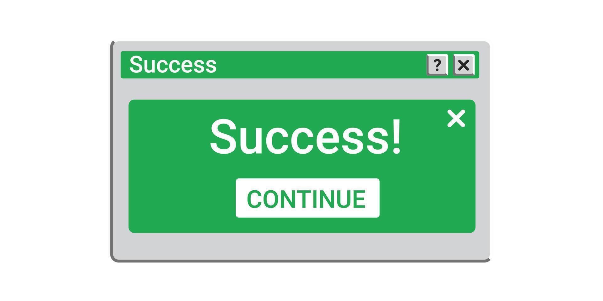 Green success notification on screen. Old window message. vector