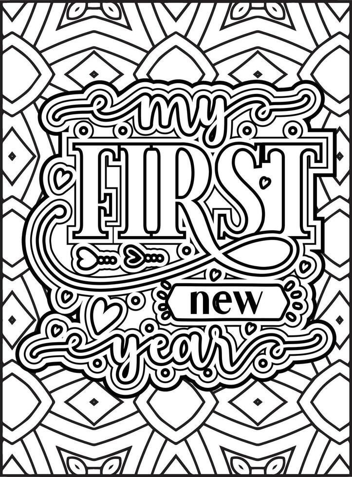 My First New Year Quote Coloring Page for Adults. New Year Mandala Quote Coloring Page. vector