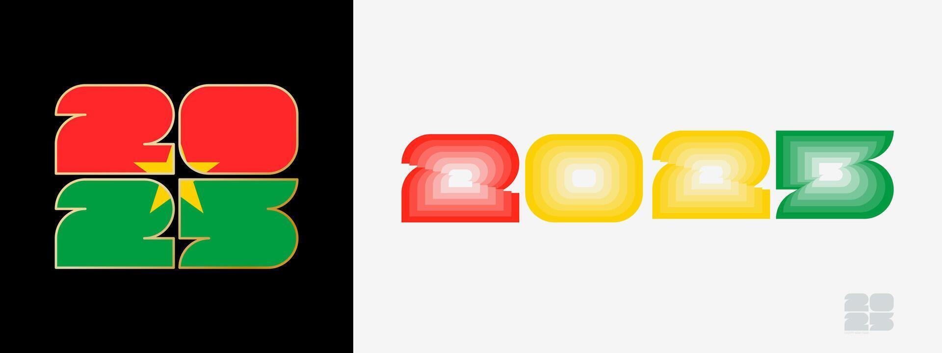 Year 2025 with flag of Burkina Faso and in color palate of Burkina Faso flag. Happy New Year 2025 in two different style. vector
