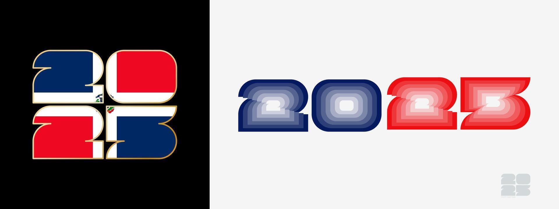 Year 2025 with flag of Dominican Republic and in color palate of Dominican Republic flag. Happy New Year 2025 in two different style. vector