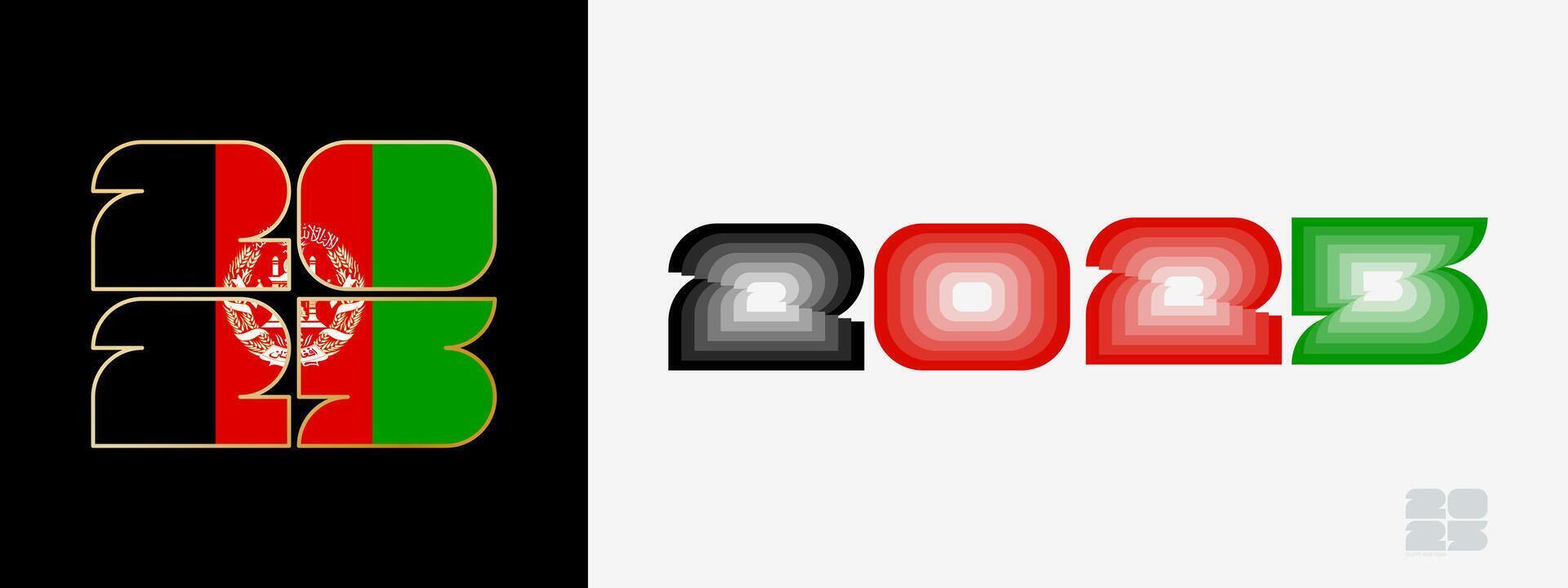 Year 2025 with flag of Afghanistan and in color palate of Afghanistan flag. Happy New Year 2025 in two different style. vector