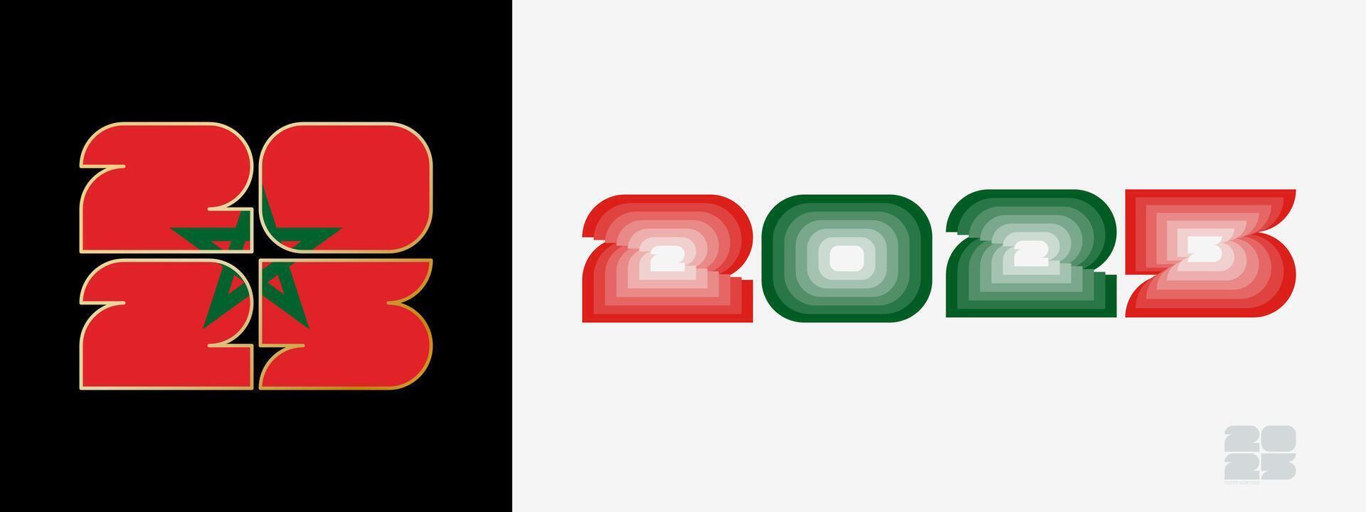Year 2025 with flag of Morocco and in color palate of Morocco flag. Happy New Year 2025 in two different style. vector